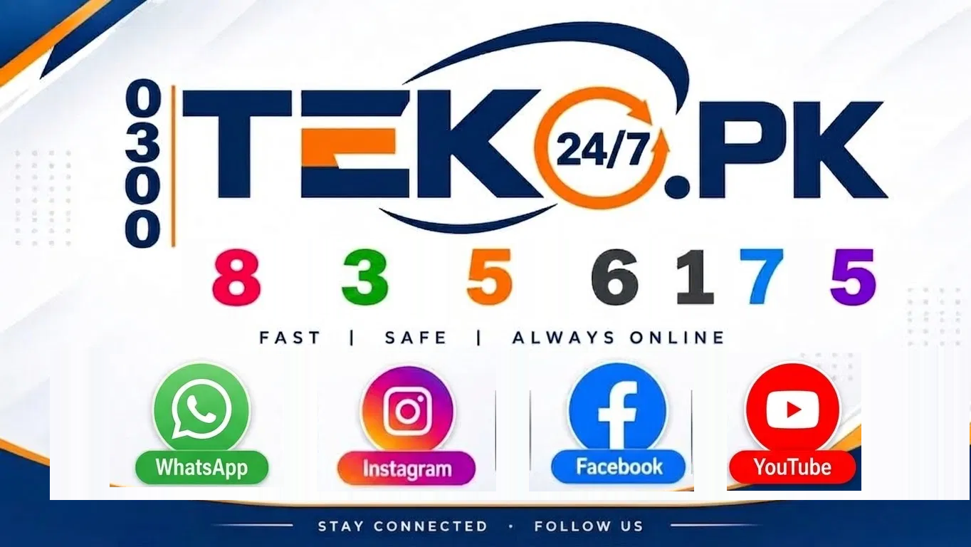 TEKO.PK — Fast, Safe, Always Online. 0300 8356175. Stay connected: WhatsApp, Instagram, Facebook, YouTube.